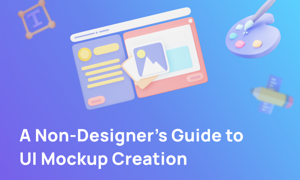 Guide To UI Mockup Creation