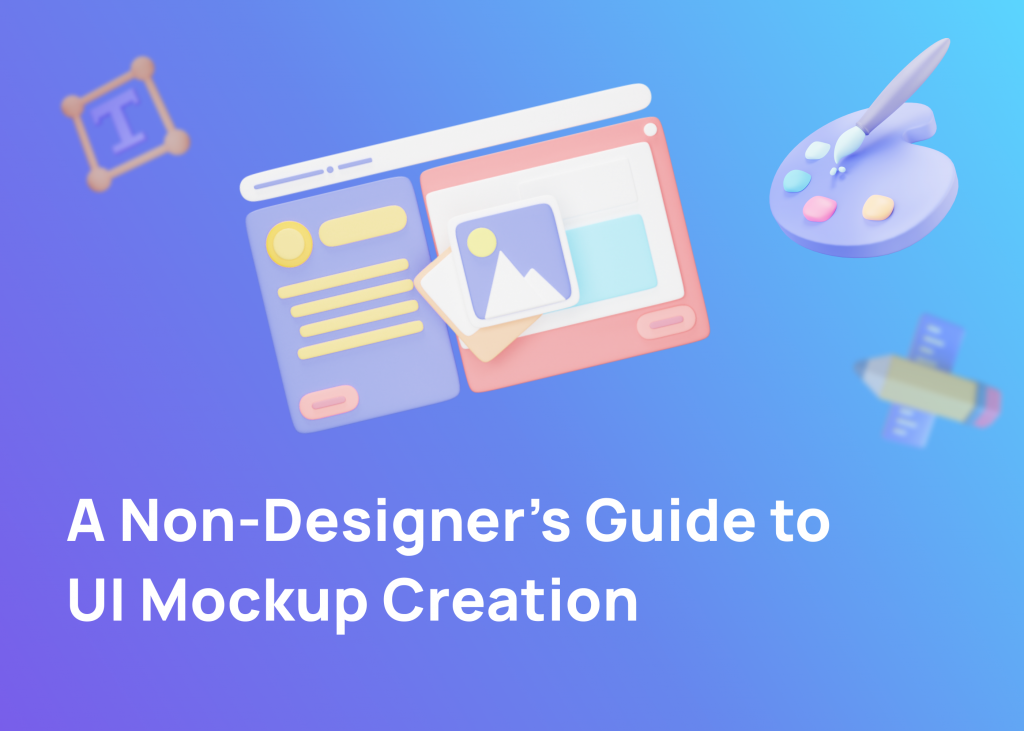 Guide To UI Mockup Creation