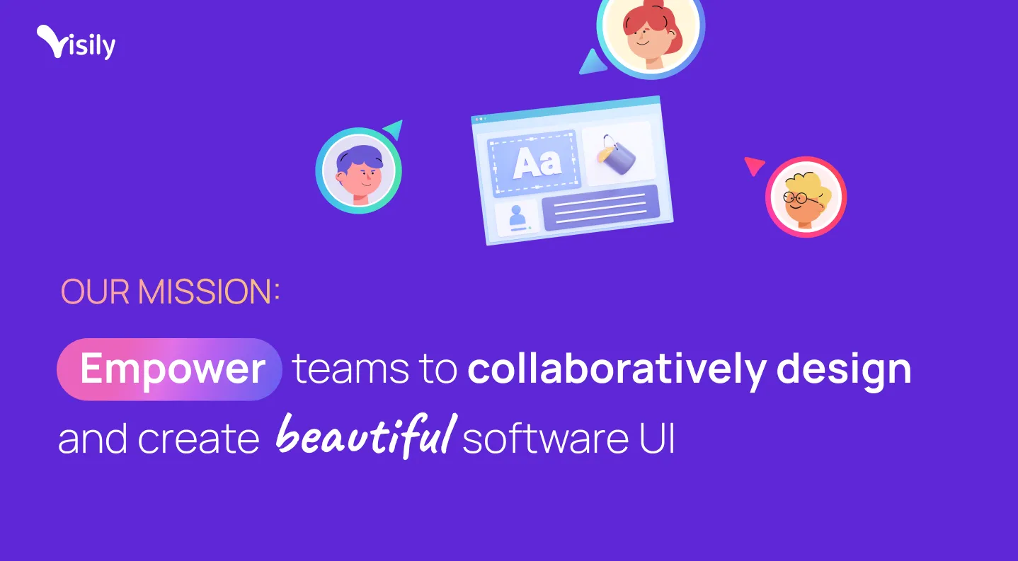 What, why, and how: Keep customers coming back with a killer UX strategy 3 Visily UI Design Tool