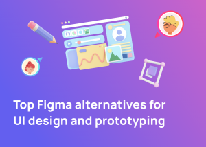 Top Figma alternatives for UI design and prototyping Figma Alternative