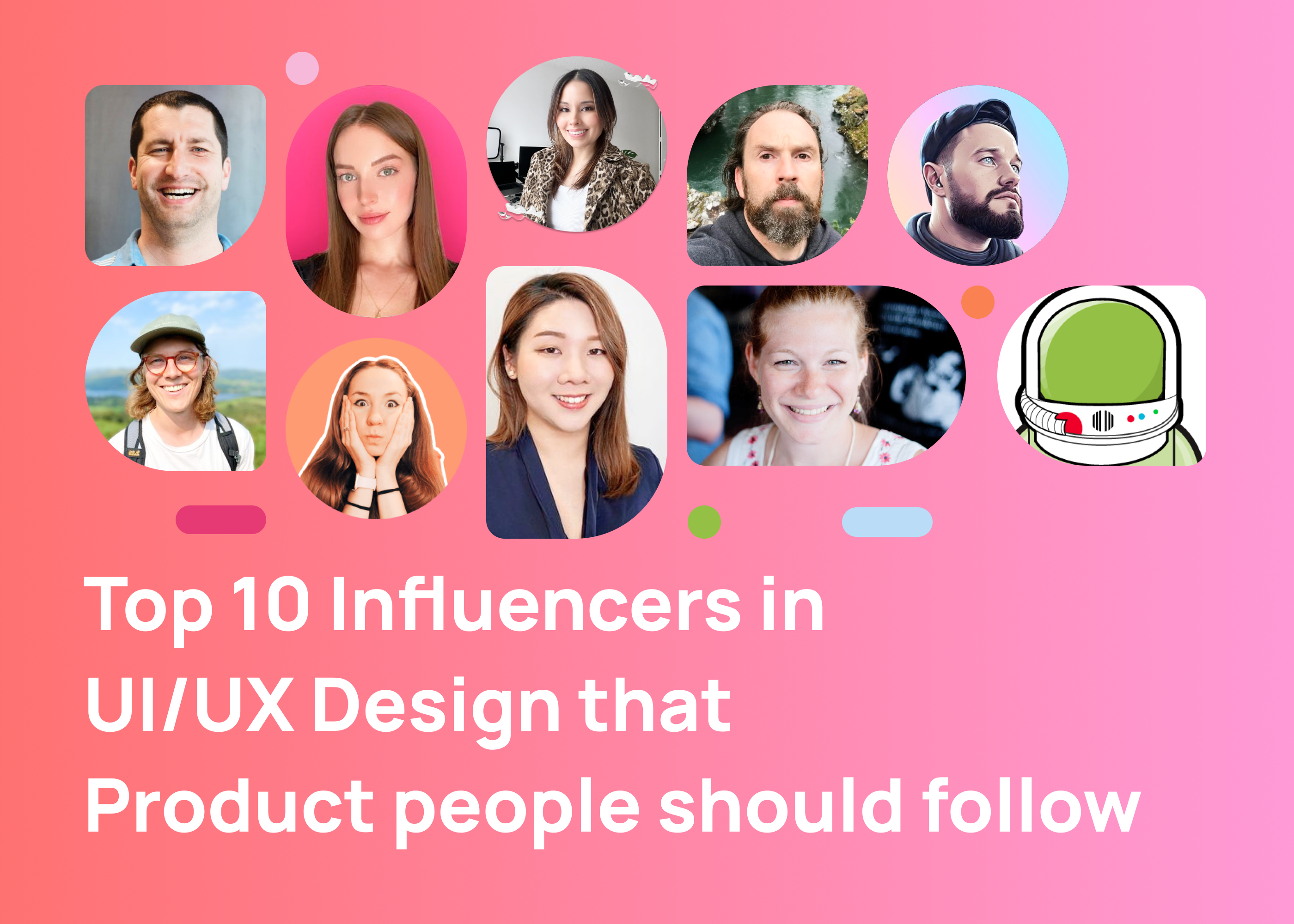 Top 10 Influencers in UI/UX design Product people should follow