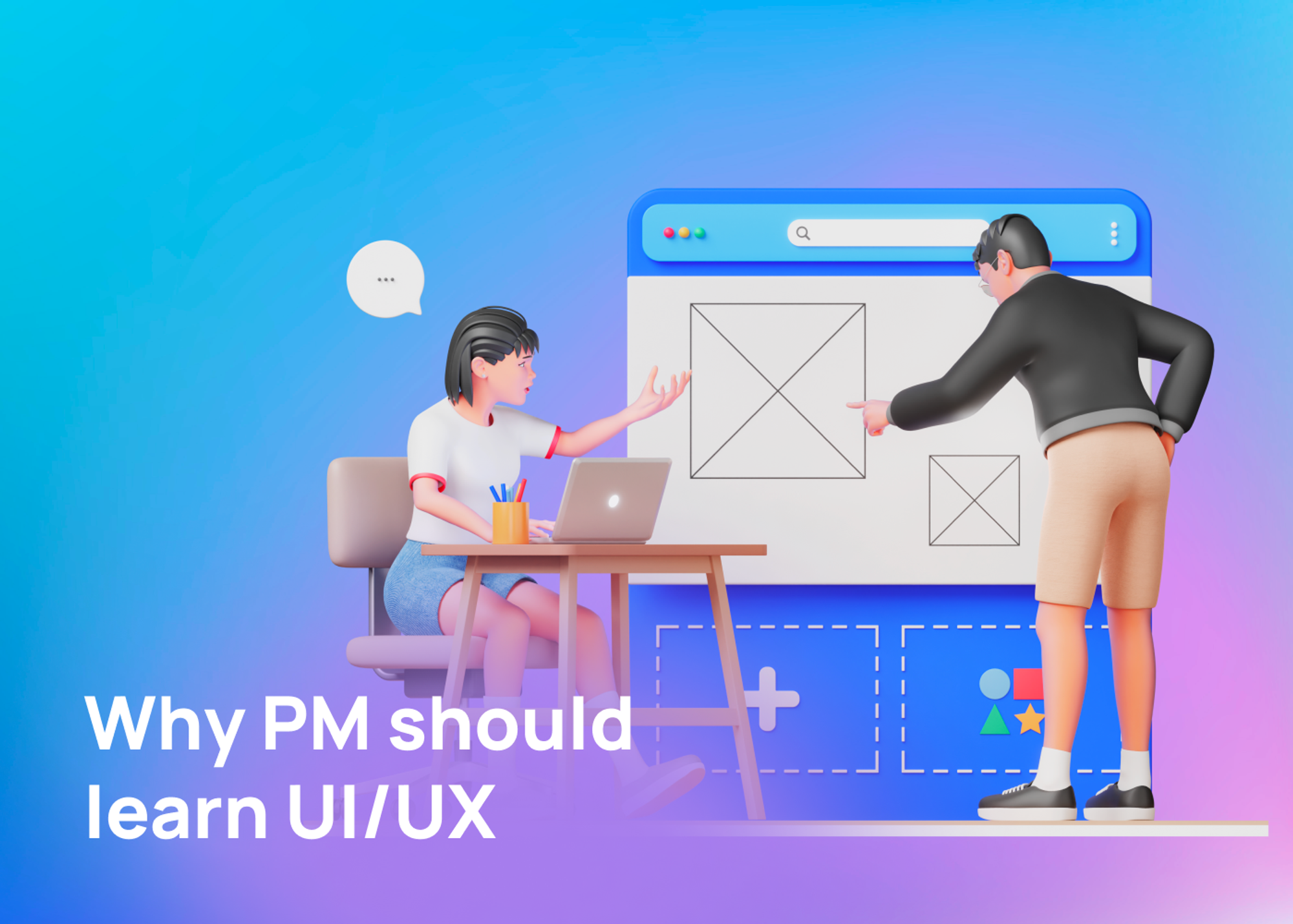 Top 5 reasons why product managers should learn UI/UX in 2023