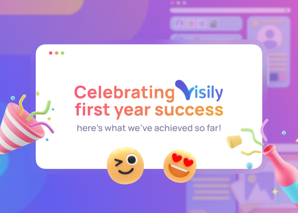 Celebrating Visily first year: what we’ve achieved so far