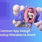 7-Common-App-Design-Mockup-Mistakes-to-Avoid