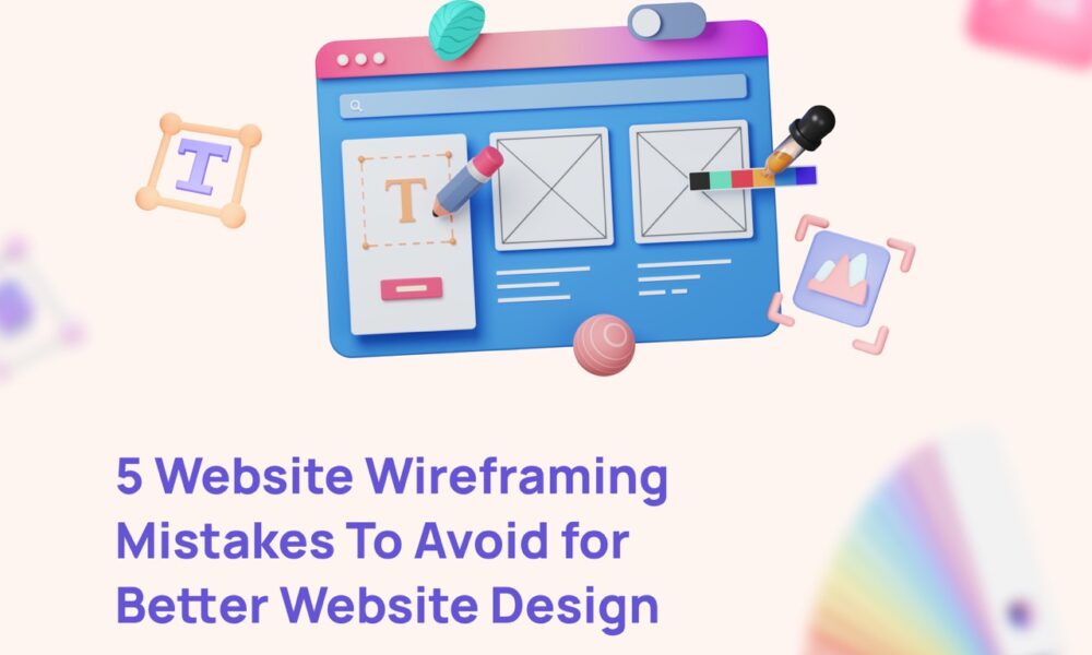 Blog thumbnail 5 Website Wireframing Mistakes To Avoid for Better Website Design Large