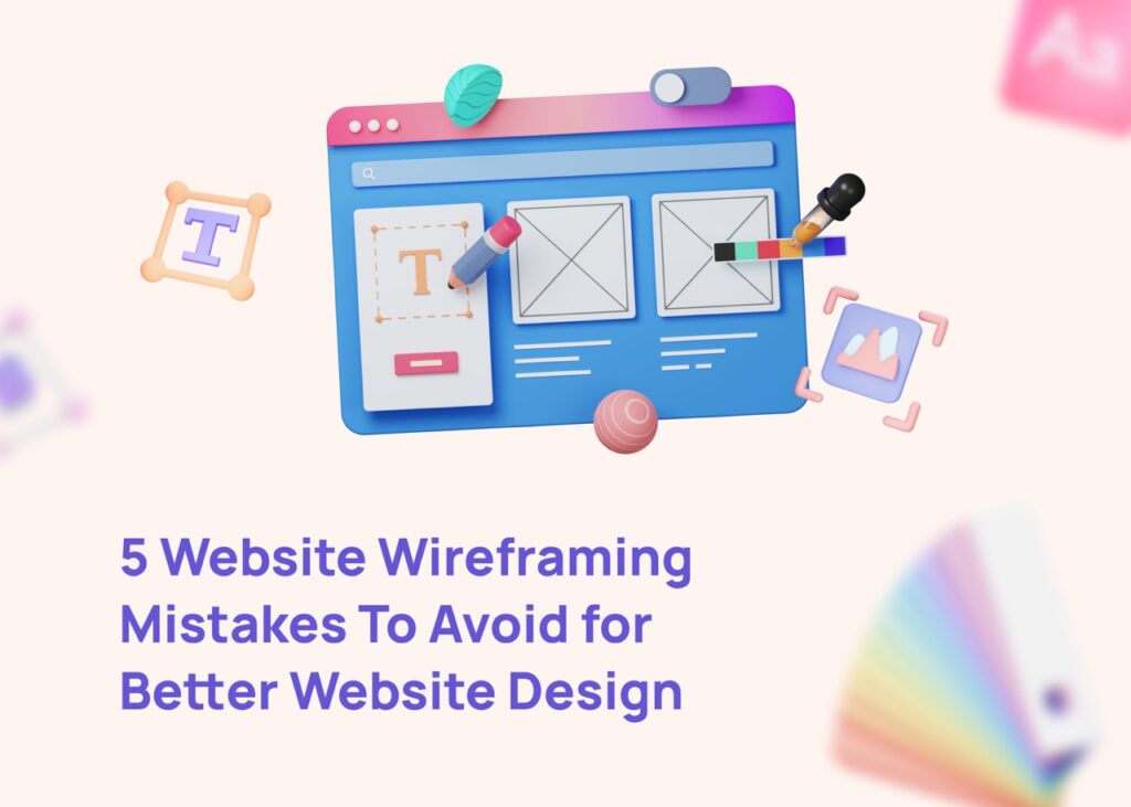 5 Website Wireframing Mistakes To Avoid for Better Website Design 1 wireframe-mistake-to-avoid