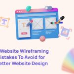 Blog thumbnail 5 Website Wireframing Mistakes To Avoid for Better Website Design Large
