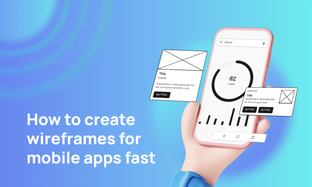 BLOG How to create wireframes for mobile apps fast min