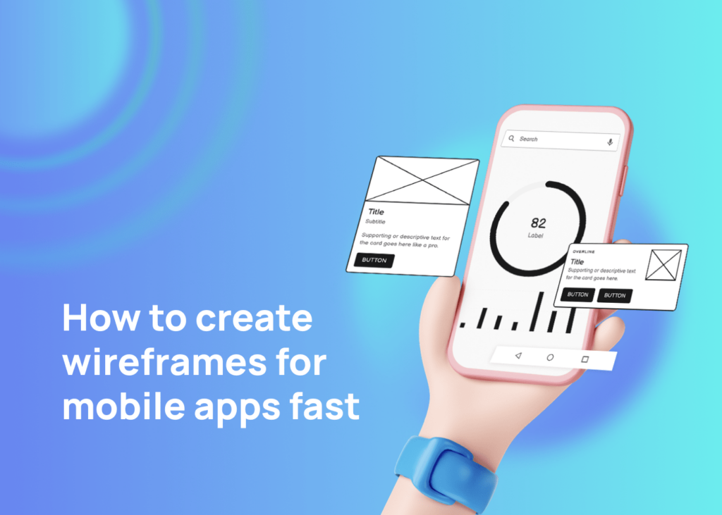 How to Create Wireframes for Mobile Apps Fast 1 BLOG How to create wireframes for mobile apps fast min