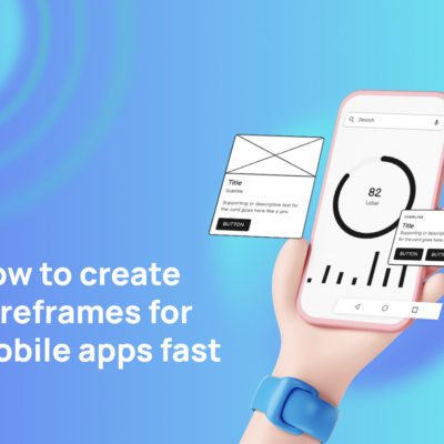 BLOG How to create wireframes for mobile apps fast min