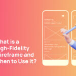 High-Fidelity Wireframe