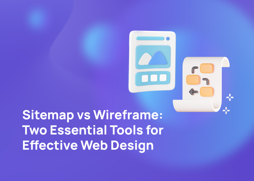 Blog Sitemap vs Wireframe Two Essential Tools for Effective Web Design