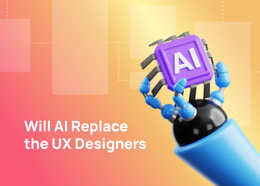 Will AI Replace the UX Designers