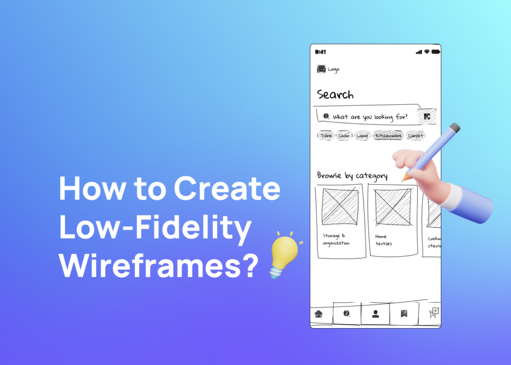 How to Create Low-Fidelity Wireframes