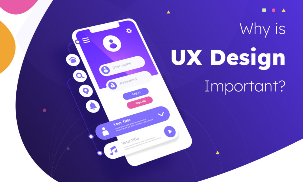 Why is UX Design Important_