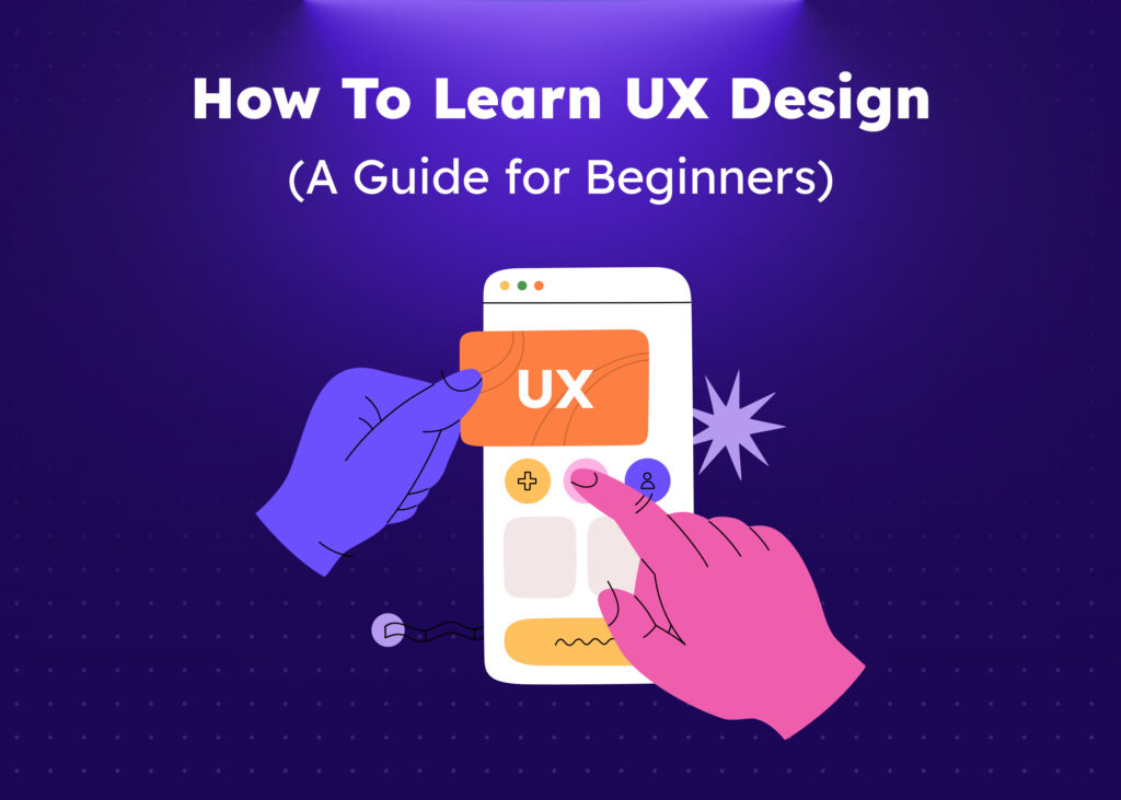 How To Learn UX Design