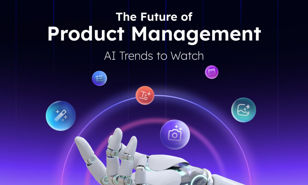 The Future of Product Management_ AI Trends to Watch