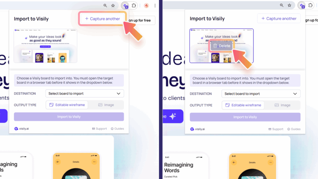 Visily browser extension: Capture and import screenshots 4 Capture another Delete