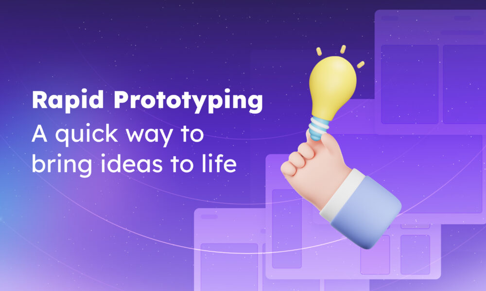 Rapid Prototyping: A Quick Way to Bring Ideas to Life