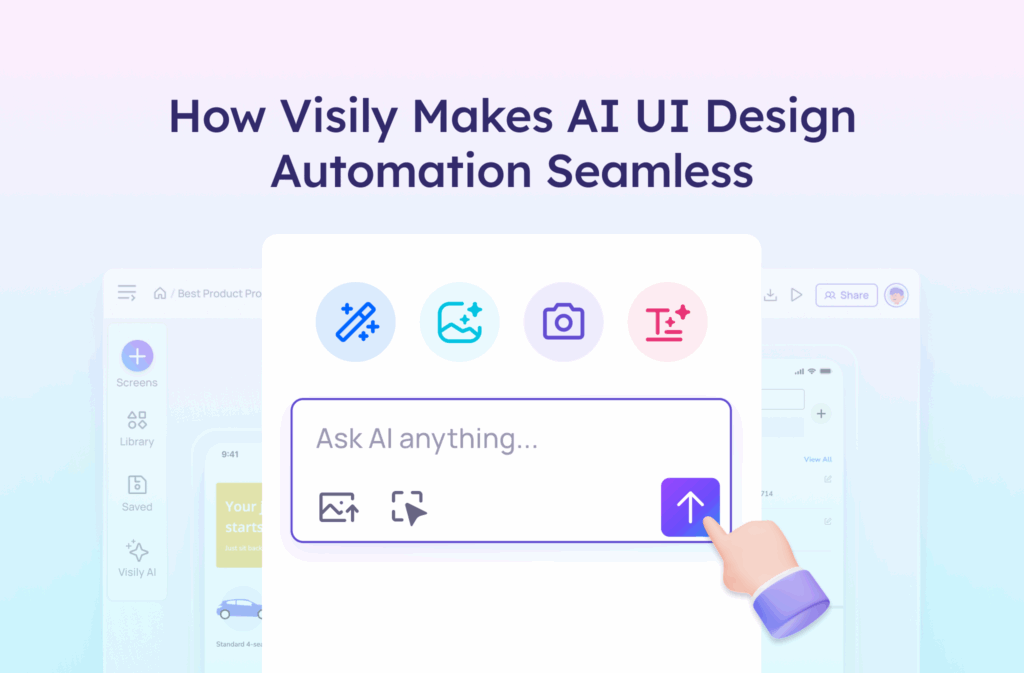 How to Instantly Generate a UI From a Prompt Using AI 4 Visual guide showing how Visily streamlines AI-driven UI design automation