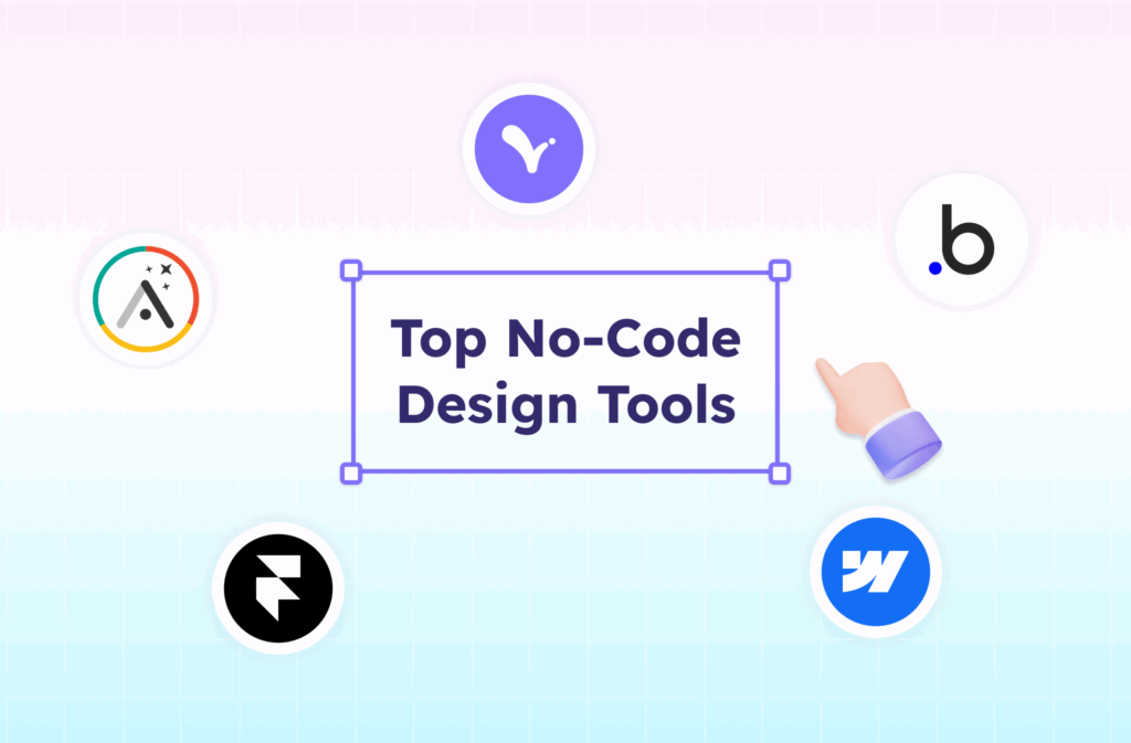 Overview of top no-code tools for website and app design.