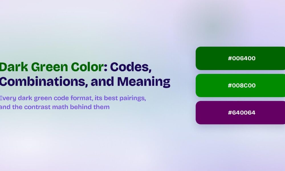 Dark Green Color