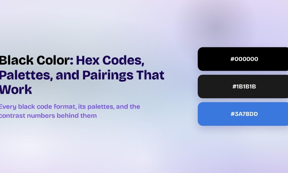 Black Color: Hex Codes, Palettes, and Pairings That Work Black Color