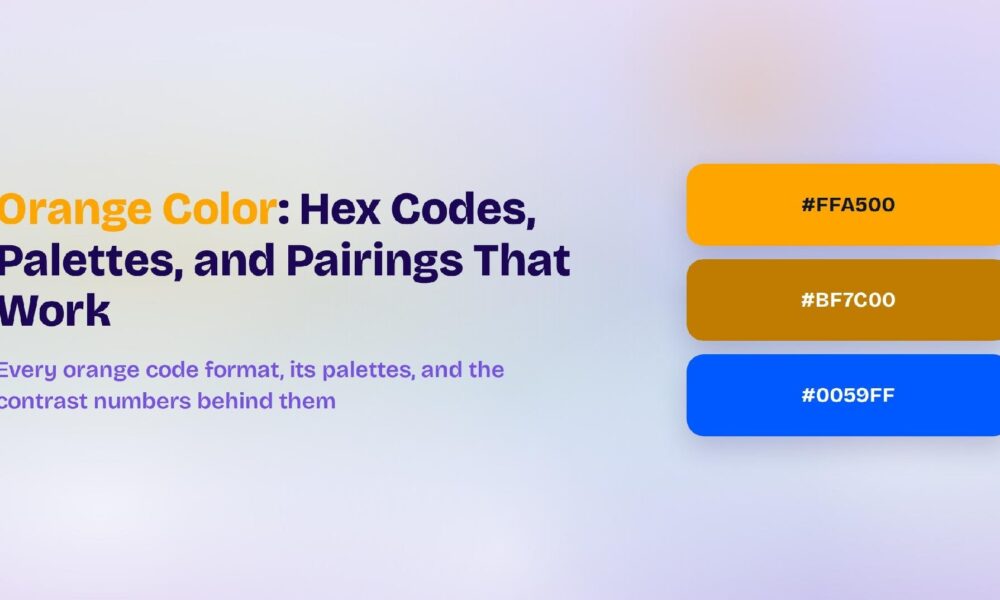 Orange Color: Hex Codes, Palettes, and Pairings That Work Orange Color