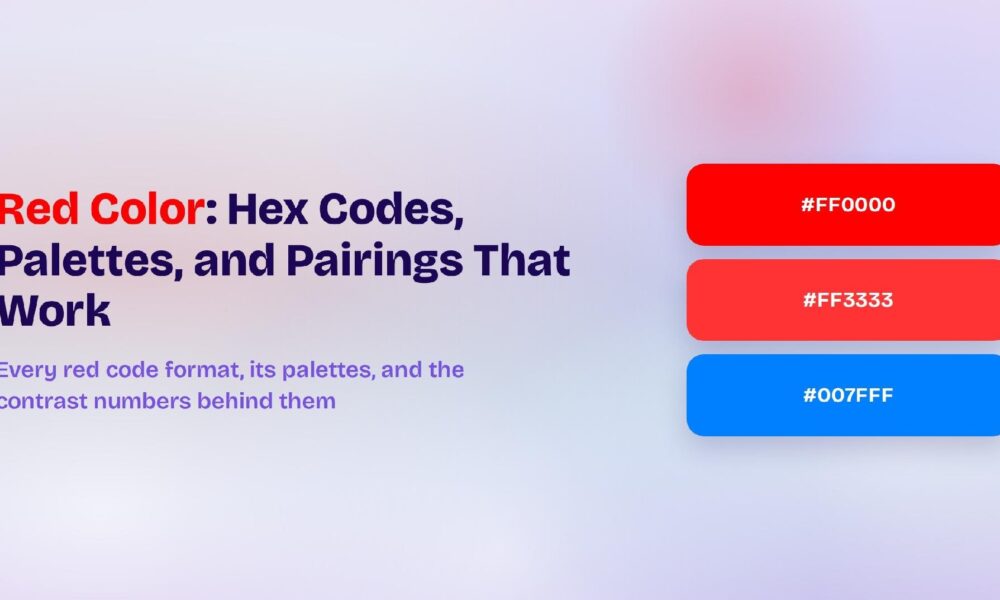 Red Color: Hex Codes, Palettes, and Pairings That Work Red Color