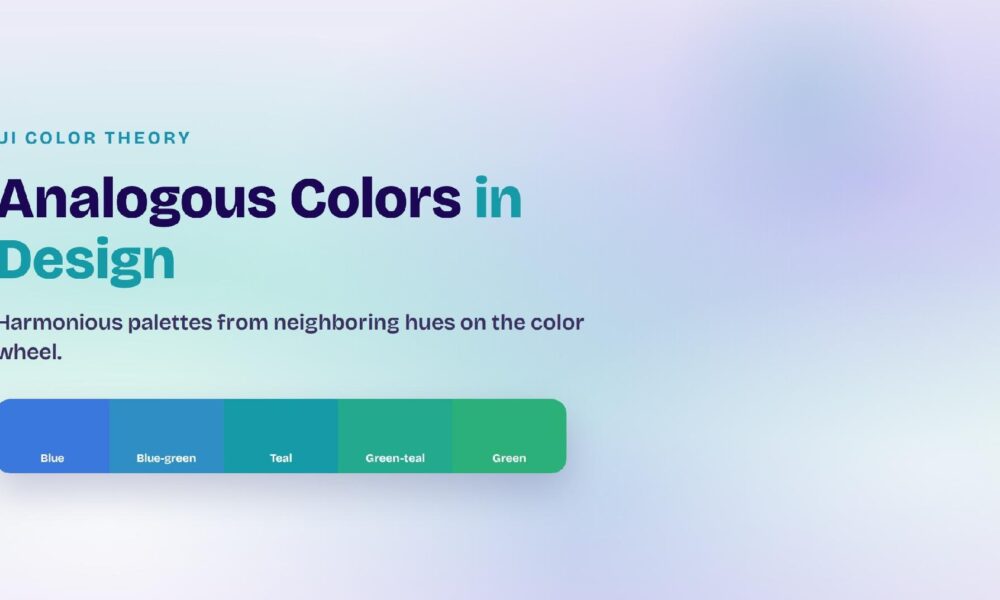 Analogous Colors in Design: Harmonious Palettes That Work Analogous colors in one strip: five neighboring hues from blue through teal to green, sharing an undertone.