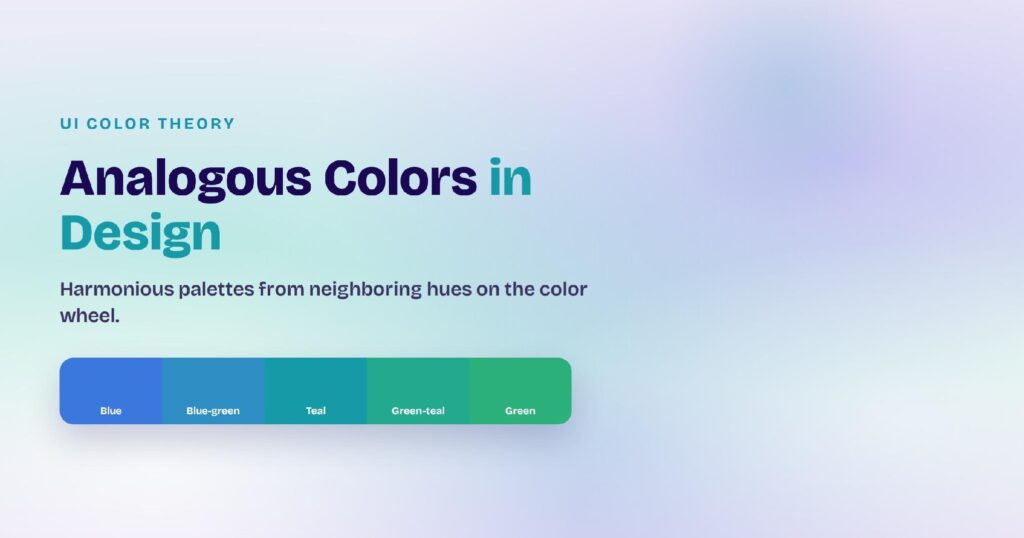 Analogous colors in one strip: five neighboring hues from blue through teal to green, sharing an undertone.