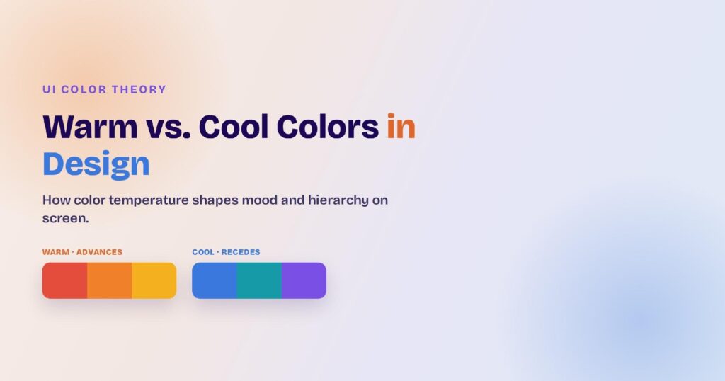 Warm hues advance and energize; cool hues recede and calm. Color temperature is the difference.